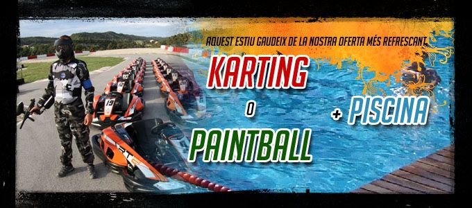 Nou pack piscina + karting o paintball